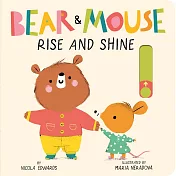 硬頁遊戲書：小熊小鼠新的一天開始了！Bear and Mouse: Rise and Shine