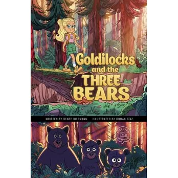 Goldilocks and the Three Bears: A Discover Graphics Fairy Tale