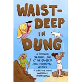 Waist-Deep in Dung: A Stomach-Churning Look at the Grossest Jobs