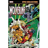 Wolverine Epic Collection: Blood and Claws