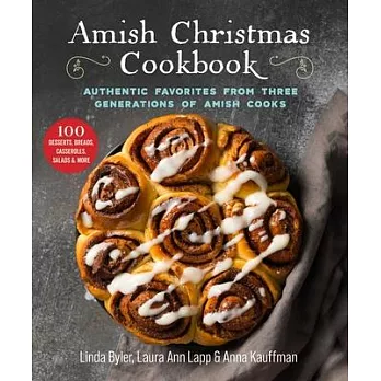 Amish Christmas Cookbook: Authentic Desserts, Breads, Casseroles, Salads, and More