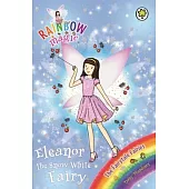 Rainbow Magic: Eleanor the Snow White Fairy: The Fairytale Fairies Book 2