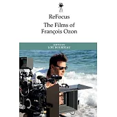 Refocus: The Films of François Ozon