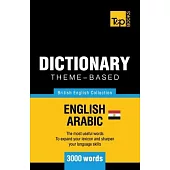 Theme-based dictionary British English-Egyptian Arabic - 3000 words