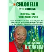 Chlorella Pyrenoidosa - Functional Food - For the Immune System