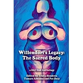 Willendorf’’s Legacy: The Sacred Body