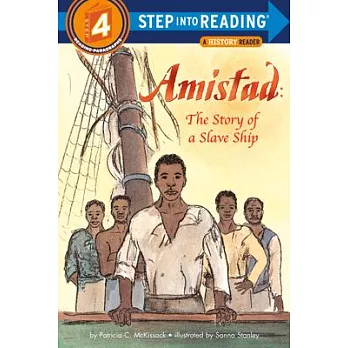 Amistad : the story of a slave ship /