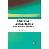 Blended Basic Language Courses: Design, Pedagogy, and Implementation