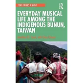 Everyday Musical Life Among the Indigenous Bunun, Taiwan