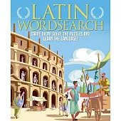 Latin Wordsearch: Carpe Diem! Solve the Puzzles and Learn the Language!