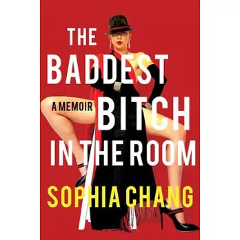 The Baddest Bitch in the Room: A Memoir