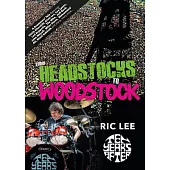 From Headstocks to Woodstock: A Drummer’’s Tale