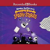 Rowley Jefferson’’s Awesome Friendly Spooky Stories