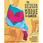 The Sewing Guide to Cancer (and Other Pesky Long Term Illnesses)