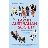 Law in Australian Society: An Introduction to Principles and Process