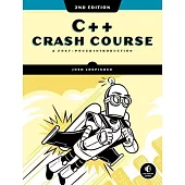 C++ Crash Course, 2nd Edition: A Fast-Paced Introduction