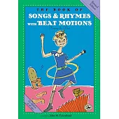 The Book of Songs & Rhymes with Beat Motions: Revised Edition