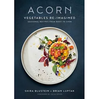 Acorn: Creative, Wildcrafted Vegetable Recipes