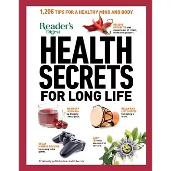 Reader’’s Digest Health Secrets for Long Life: 1206 Tips for a Healthy Mind and Body