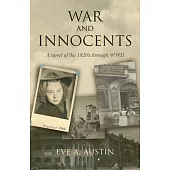 War and Innocents: A novel of the 1920’’s through WWII