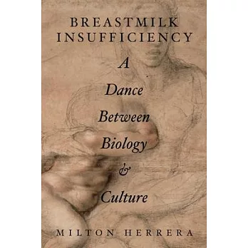 Breastmilk Insufficiency: A Dance Between Biology & Culture