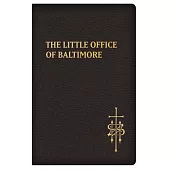The Little Office of Baltimore: Traditional Catholic Daily Prayer