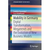 Mobility in Germany: Digital Transformation, Megatrends and the Evolution of New Business Models