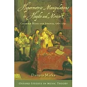 Hypermetric Manipulations in Haydn and Mozart: Chamber Music for Strings, 1787 - 1791