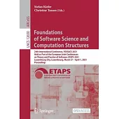 Foundations of Software Science and Computation Structures: 24th International Conference, Fossacs 2021, Held as Part of the European Joint Conference