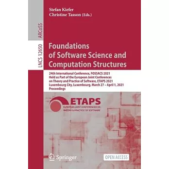Foundations of Software Science and Computation Structures: 24th International Conference, Fossacs 2021, Held as Part of the European Joint Conference