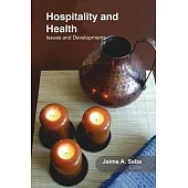 Hospitality and Health: Issues and Developments