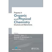 Progress in Organic and Physical Chemistry: Structures and Mechanisms