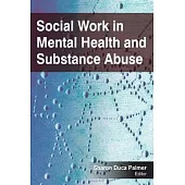 Social Work in Mental Health and Substance Abuse