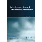 Water Hammer Research: Advances in Nonlinear Dynamics Modeling