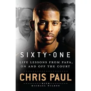 Sixty-One: Life Lessons from Papa, on and Off the Court