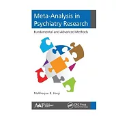 Meta-Analysis in Psychiatry Research: Fundamental and Advanced Methods