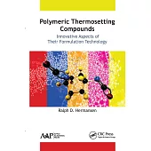 Polymeric Thermosetting Compounds: Innovative Aspects of Their Formulation Technology