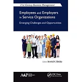 Employees and Employers in Service Organizations: Emerging Challenges and Opportunities