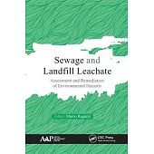 Sewage and Landfill Leachate: Assessment and Remediation of Environmental Hazards