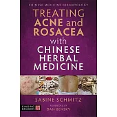 Treating Acne and Rosacea with Chinese Herbal Medicine