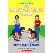 Kristy and the Snobs: A Graphic Novel (Baby-Sitters Club #10)