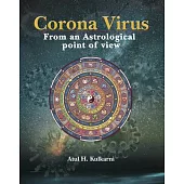 Corona Virus from an Astrological Perspective