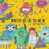 Monsters Are Like You And Me