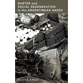 Barter and Social Regeneration in the Argentinean Andes