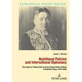 Nutritional Policies in Japan (1916-1945): The International Impact of Tadasu Saiki and the Imperial Institute of Nutrition