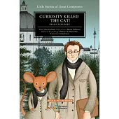 Curiosity Killed the Cat!: Franz Schubert