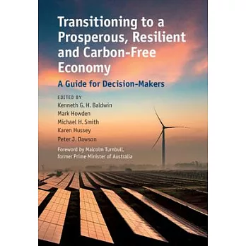 Transitioning to a Prosperous, Resilient and Carbon-Free Economy: A Guide for Decision Makers