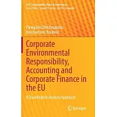 Corporate Environmental Responsibility, Accounting and Corporate Finance in the Eu: A Quantitative Analysis Approach