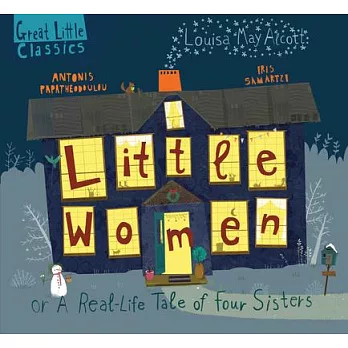 Little women : a real-life tale of four sisters