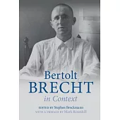 Bertolt Brecht in Context